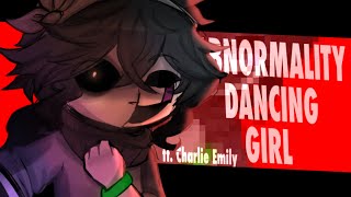 ★ ABNORMALITY DANCING GIRL ★  ft Charlie Emily  FNaF read desc [upl. by Ortiz]