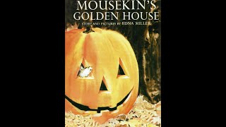 Kids Book Read Aloud Mousekins Golden House by Edna Miller [upl. by Ttebroc]