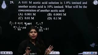 A 001 M acetic acid solution is 10 ionised and another acetic acid is 10 ionised What will [upl. by Chauncey277]