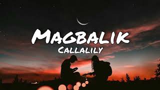 Callalily  MagbalikLyrics [upl. by Ahscrop]