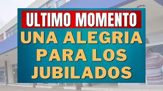 UNA ALEGRIA PARA LOS JUBILADOS y PENSIONADOS Anses [upl. by Katy]