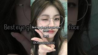 Best eye glasses for your face shape part 2 Starshine540  fypシ aesthetic  sub for more♡ [upl. by Jannelle718]