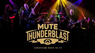 MUTE  Thunderblast anniversary show  Livestream [upl. by Oznohpla]