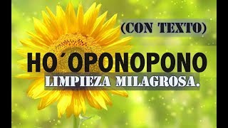 HO´OPONOPONO LIMPIEZA MILAGROSA CON TEXTO [upl. by Weide]