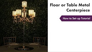 Floor or Table Metal Centerpiece Tutorial  How To Setup  eFavormartcom [upl. by Ydnak212]