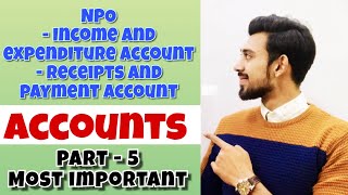 NPO  Not for profit organizations  Accounts  Class 12  part  5  most important part [upl. by Bocaj146]