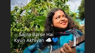 Sajna Barse Hai Kyun Akhiyan  Rashid Khan amp Arpita Chatterjee  Cover by Kuhelika [upl. by Eillo]