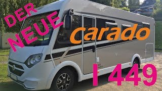 Der neue CARADO I449  unser WOHNMOBILTest  Fahrzeugvorstellung  roomtour [upl. by Stichter]