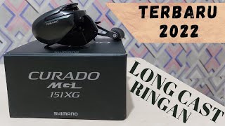 REEL BC SHIMANO CURADO MGL 151 XG 2022  RINGAN ENAK BUAT LONG CAST [upl. by Nemrak]