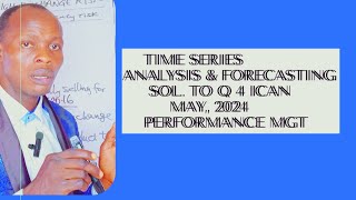 Time Series amp Forecasting Quantitative AnalysisStatisticsPerformance Management  CIMA  ICAN [upl. by Tilney]