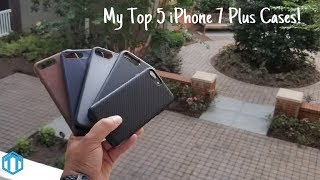 My Top 5 iPhone 7 Plus Cases [upl. by Dyer125]