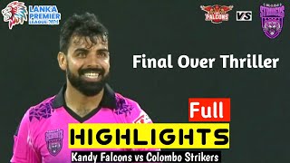 Kandy Falcons vs Colombo Strikers highlights 2024  Lanka premier league 2024 highlights [upl. by Ainaj]