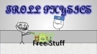 Troll Physics Free stuff [upl. by Denby]