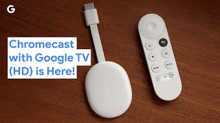 Chromecast with Google TV HD is Here [upl. by Ahso406]