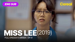 FULL•SUB Miss Lee 2019｜Ep01｜ENGSPA subbed kdrama｜leehyeri kimsangkyung eomhyeonkyeong [upl. by Tadeas]