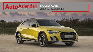 Audi A3 Allstreet novità per le flotte  Auto Aziendali magazine [upl. by Neehsuan]