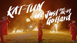 KATTUN  We Just Go Hard feat AK69 Official Music Video [upl. by Bouton]