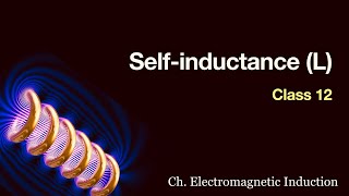 Self Inductance  Electromagnetic Induction  yourphysicsclass exampreparation [upl. by Yrrak]