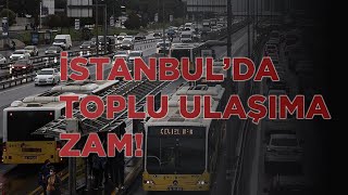 İSTANBULDA TOPLU ULAŞIMA ZAM [upl. by Entwistle130]