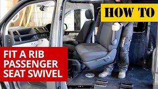 How to fit a RIB Passenger Seat Swivel to you VW T5T6 Van Conversion [upl. by Renelle174]