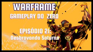 Warframe do Zero Desbravando Saturno [upl. by Nordin]