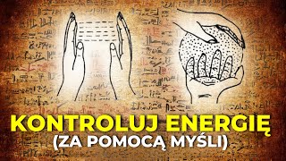 Jak Mentalnie Kontrolować Pole Energetyczne Ukryta Wiedza [upl. by Noillid]