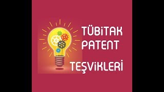 Tübitak Patent Destek Programı Teşvik Desteği Girişimcilik [upl. by Nitreb]