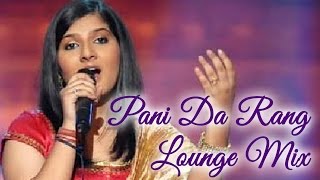 Pani Da Rang  Lounge Mix  Being Indian Music Ft Bhavya Pandit  Jai  Parthiv [upl. by Culver]