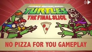 Teenage Mutant Ninja Turtles The Final Slice No Pizza For You Gameplay [upl. by Yahsed]