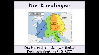 Die Karolinger  Die Herrschaft der Enkel von Karl dem Großen [upl. by Cerf726]