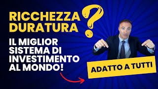 il sistema di investimento n 1 al mondo idoneo per tutti [upl. by Mcnamee931]