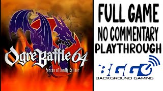 Ogre Battle 64  Full Game  Walkthrough  No Commentary 2 of 3 [upl. by Phebe]