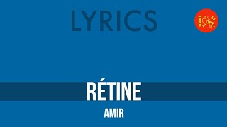 Amir – Rétine Lyrics HQ [upl. by Nylirrehs333]