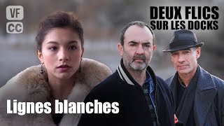 Lignes blanches  Deux flics sur les docks  Bruno Solo amp JeanMarc Barr  Film Policier  GP [upl. by Balthasar]