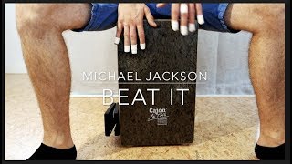 BEAT IT  Michael Jackson  CAJON COVER [upl. by Nissy]