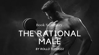 The Rational Male by Rollo Tomassi  Book Summary [upl. by Sukram858]