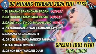 DJ MINANG TERBARU 2024 FULL BASS  VIRAL TIKTOK SANANG SANANGKAN BADAN TUNGKEK MAMBAOK RABAH [upl. by Elocyn]