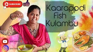 Kaarapodi Meen Kulambu 🐟 மீன் குழம்பு  காரப்பொடி மீன் in tamil [upl. by Nesrac]