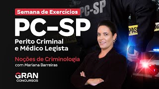 Concurso PC SP Perito Criminal e Médico Legista  Semana de exercícios  Noções de Criminologia [upl. by Nathanil748]