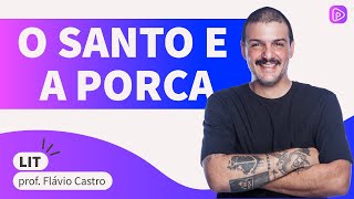 OBRAS UFU 2018 O SANTO E A PORCA ARIANO SUASSUNA  LITERATURA  prof Flávio Castro [upl. by Cottle]