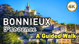 Bonnieux FRANCE 🇫🇷 A Guided Walk 🤩 Hilltop Village in Provence 4k [upl. by Kassie]