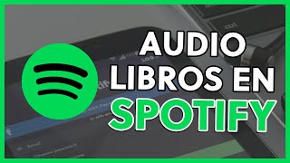 CÓMO ESCUCHAR AUDIOLIBROS en SPOTIFY GRATIS 🎵​🔊 [upl. by Oninrutas76]