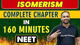 ISOMERISM in 160 minutes  Complete Chapter for NEET [upl. by Singer354]