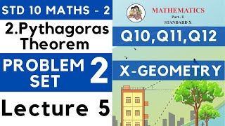 Pythagoras Theorem  Problem Set 2 Lecture 5 SSC Class 10 Geometry  Maths Part 2  Maharashtra SSC [upl. by Florette]