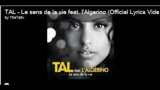 TAL  Le sens de la vie feat lAlgerino Lyrics Video [upl. by Reginnej]