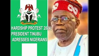 HARDSHIP PROTEST PRESIDENT BOLA TINUBU ADDRESSES NIGERIANS [upl. by Alekram]