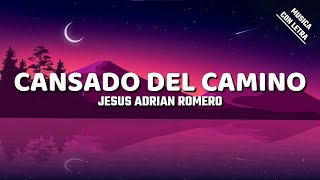 Sumergeme  Jesus Adrian Romero LetraLyrics Cansado Del Camino [upl. by Jonme]