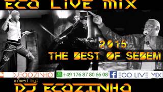 Sebem Best Of  2015 Mix  Eco Live Mix Com Dj Ecozinho [upl. by Cattan687]