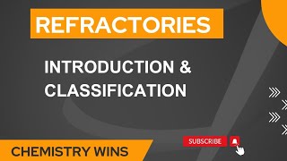 REFRACTORIES  INTRODUCTION amp CLASSIFICATION sadhanadhananjaya CHEMISTRY WINS chemistry [upl. by Gould245]