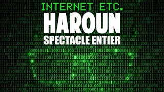 Haroun  Internet etc [upl. by Newol832]